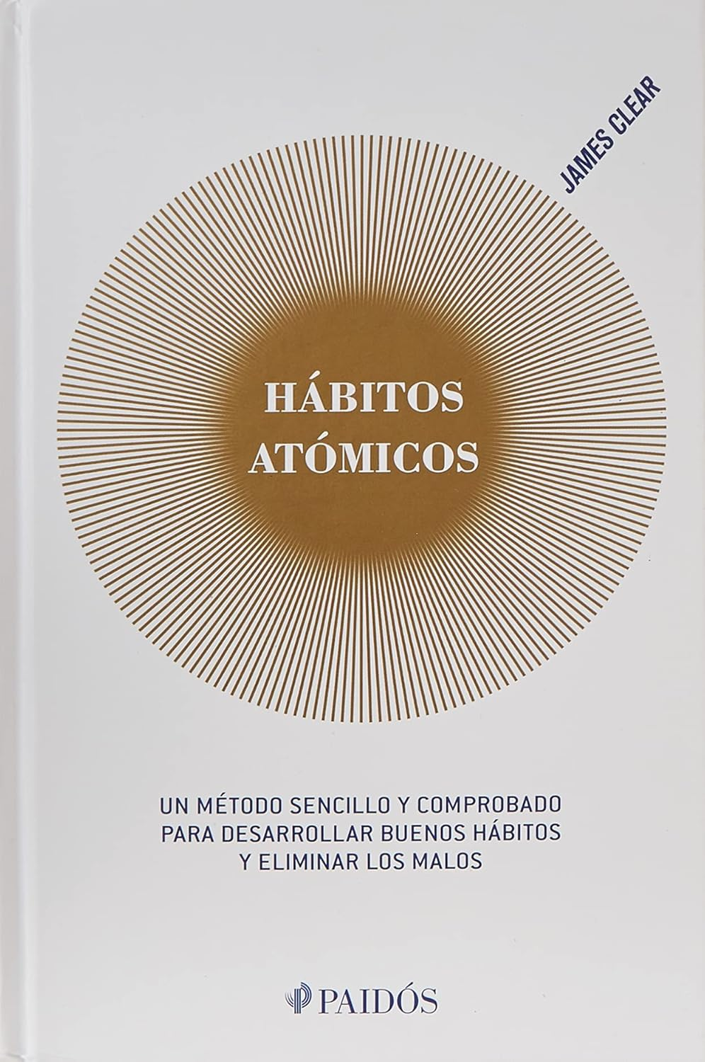 Libro - Hábitos Atómicos: Cambios Pequeños, Resultados Extraordinarios / Atomic