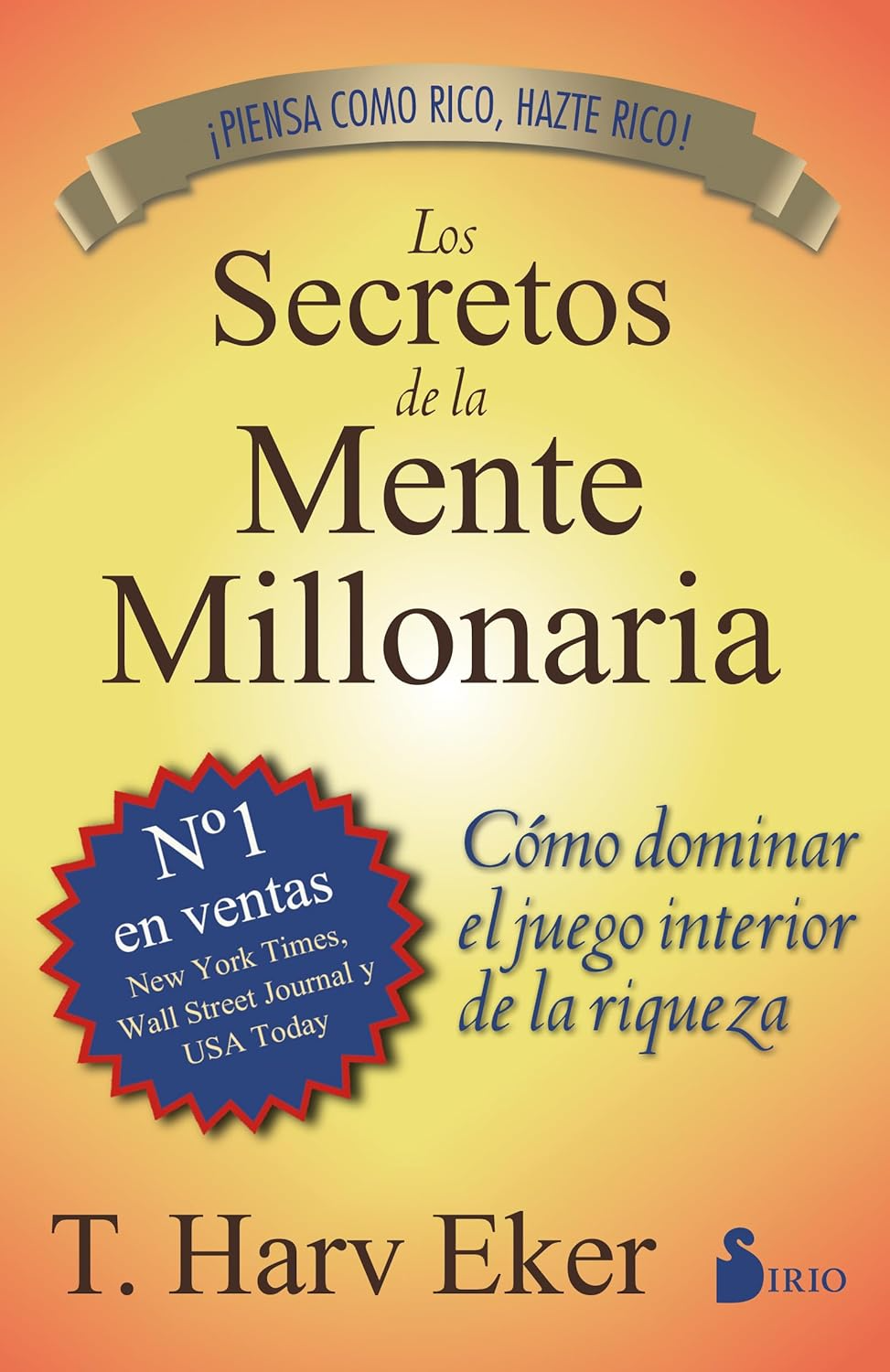 Libros - Los Secretos De La Mente Millonaria: Cómo dominar el juego interior de